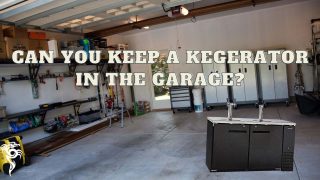 Can you keep a kegerator in the garage